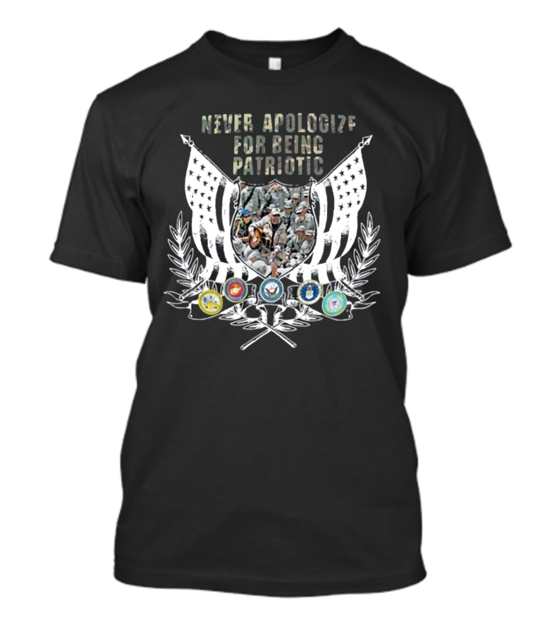Never Apologize For Being Patriotic Military Tribute With Flags And Emblems T-Shirt
