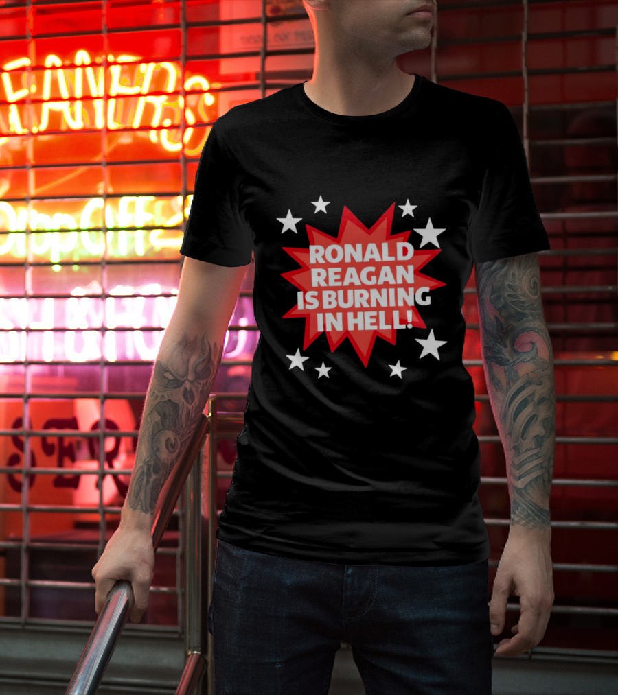 Ronald Reagan Is Burning In Hell Starburst T-Shirt