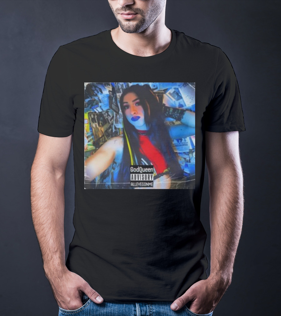 God Queen Advisory Alleyez On Me Delmiexo T-Shirt