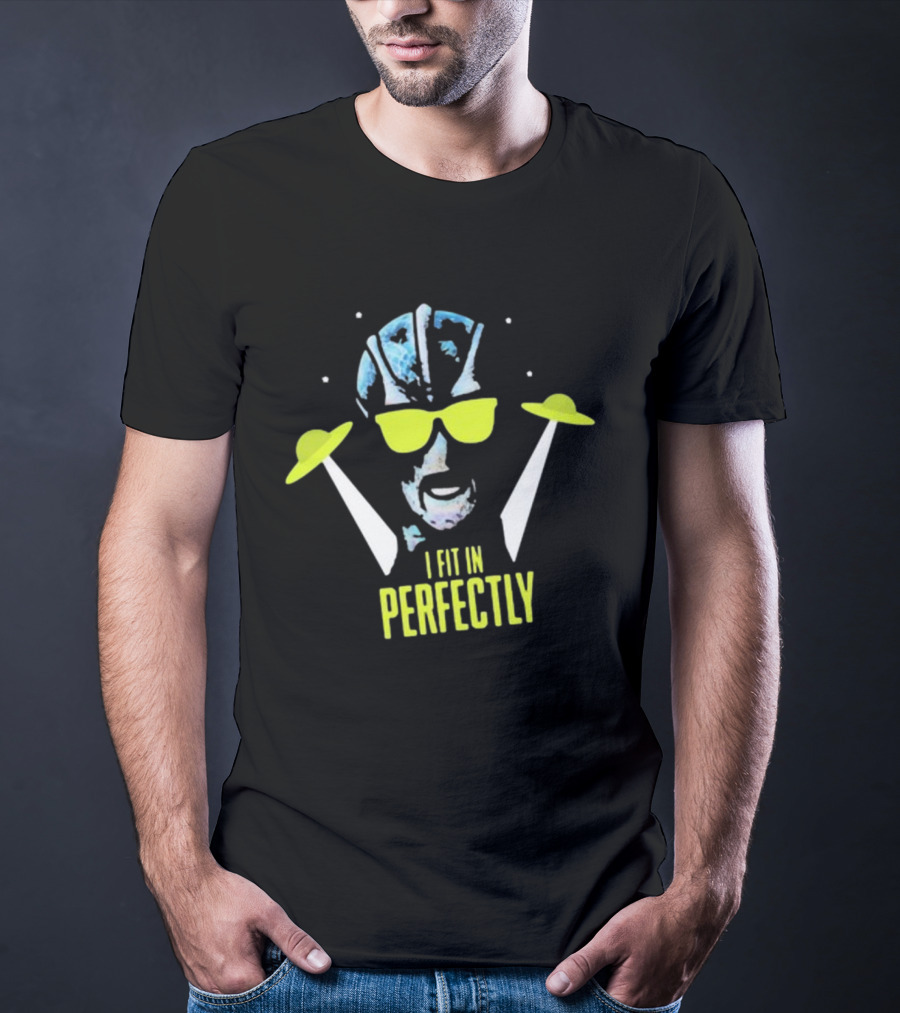 I Fit In Perfectly Alien With Sunglasses And UFOs T-Shirt