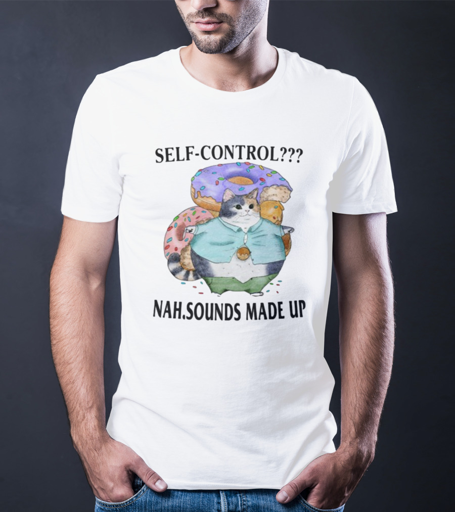 Jmcgg Self-Control Nah Sounds Made Up Cat With Donuts T-Shirt
