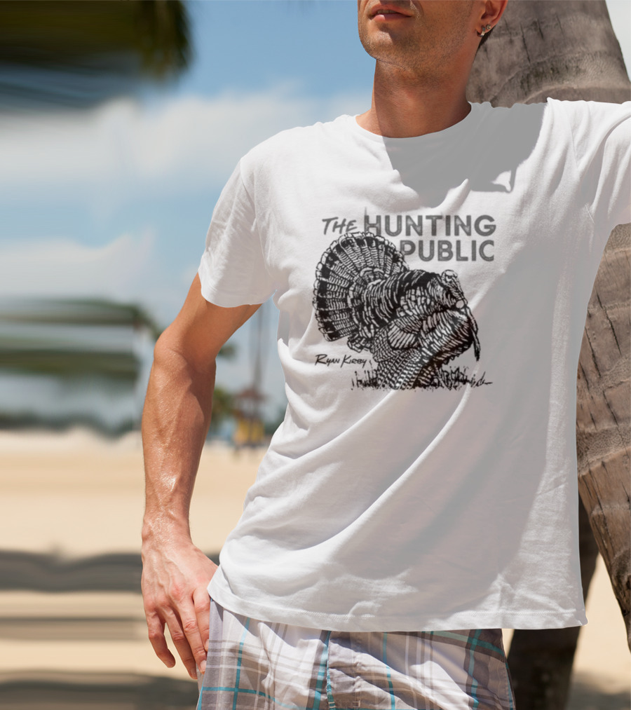 Ryan Kirby Turkey Art The Hunting Public Strutter T-Shirt