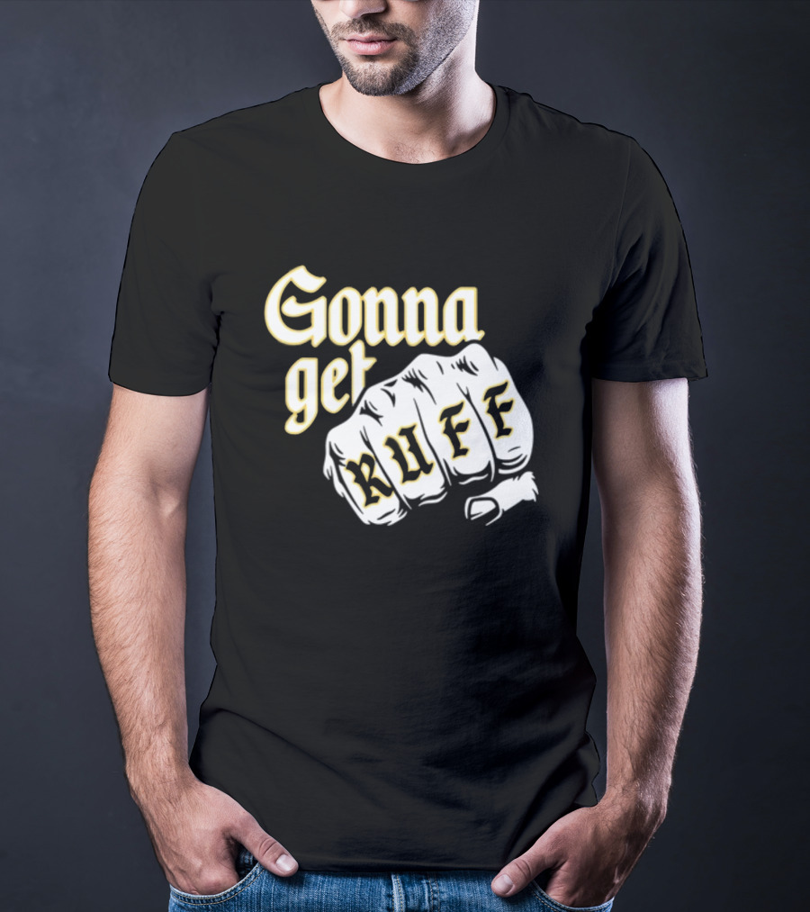 Brewed Gonna Get Ruff Fist T-Shirt