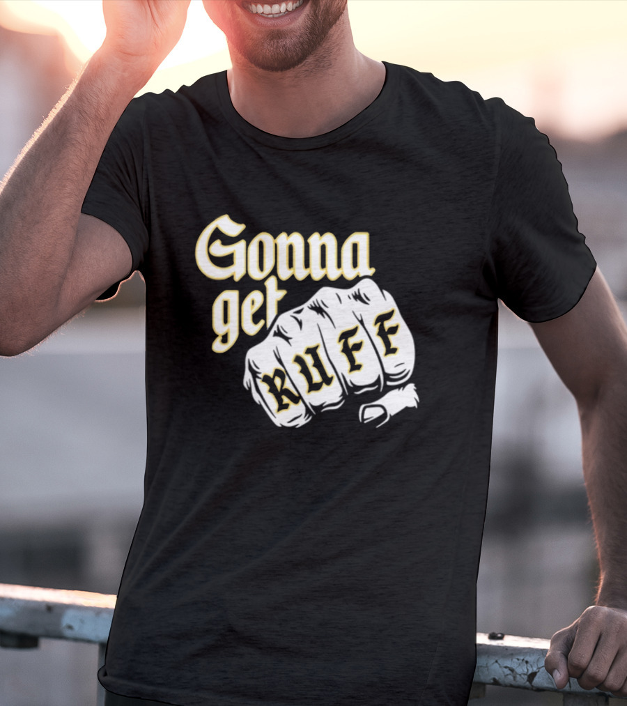 Brewed Gonna Get Ruff Fist T-Shirt