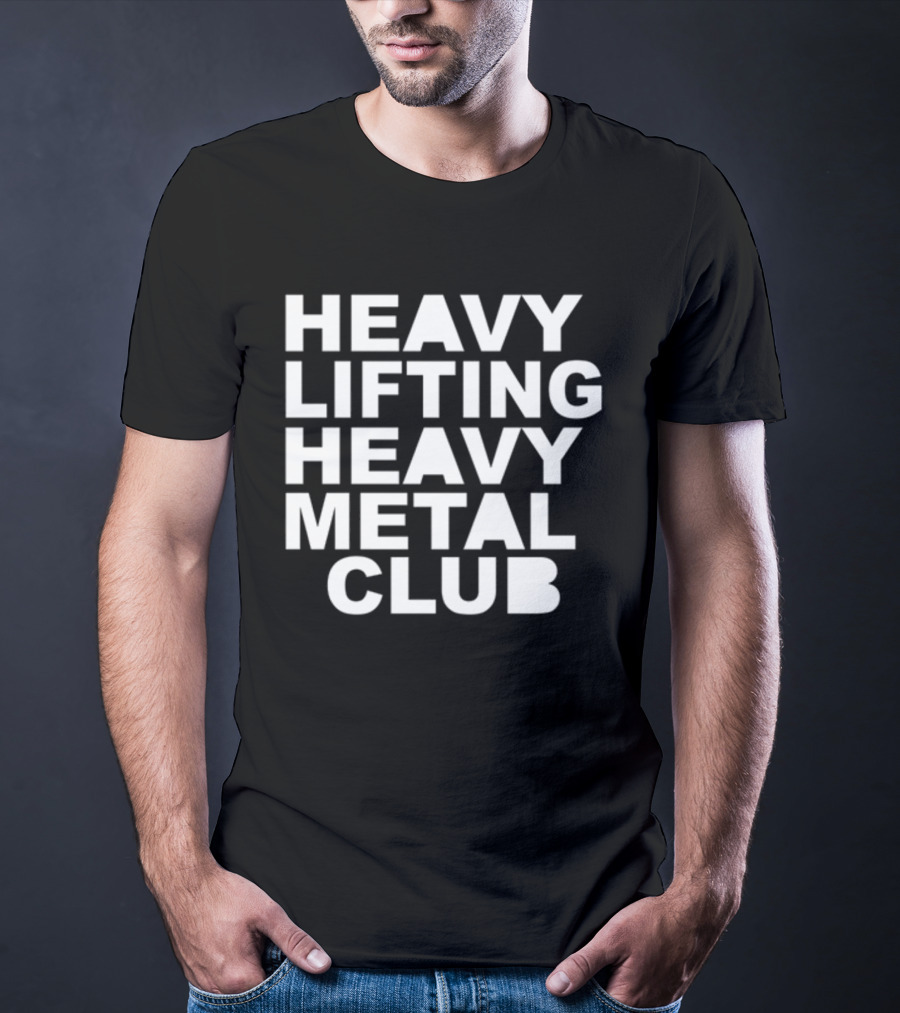 Heavy Lifting Heavy Metal Club T-Shirt