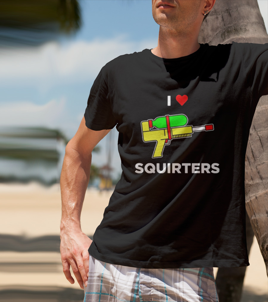 I Love Squirters Water Gun T-Shirt