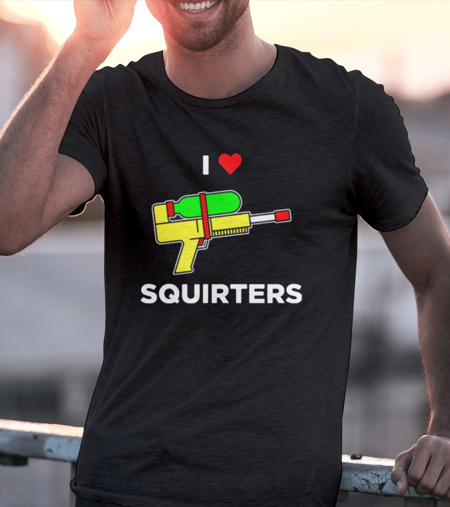 I Love Squirters Water Gun T-Shirt