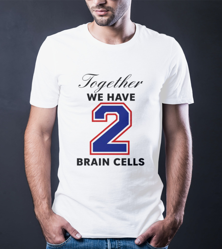 Together We Have 2 Brain Cells Blue Red Outline T-Shirt