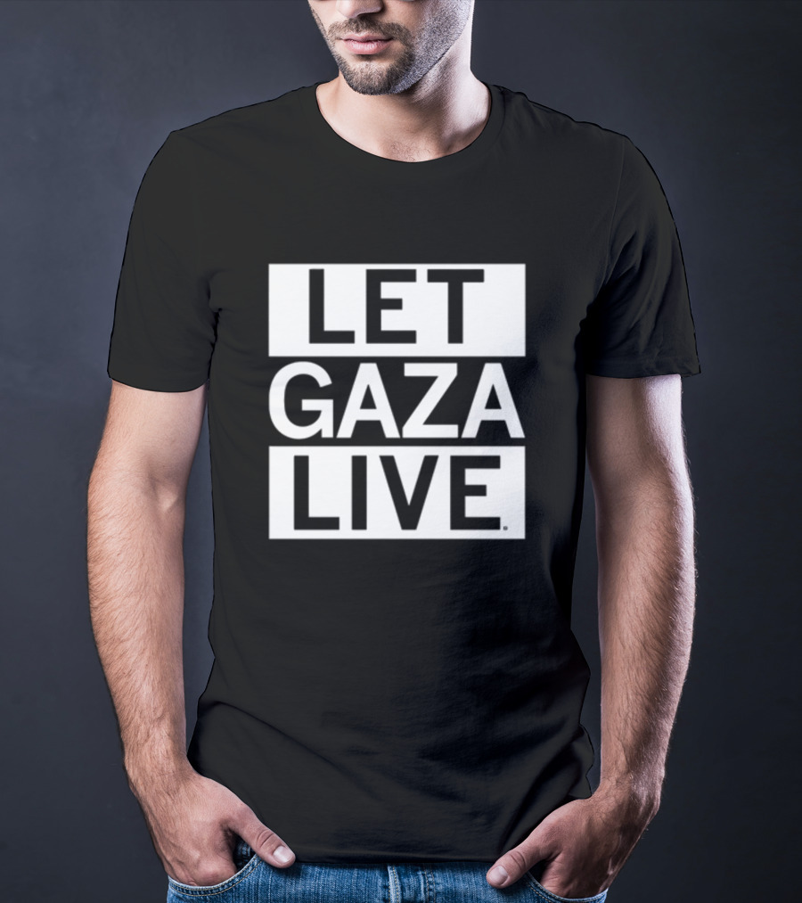 Let Gaza Live T-Shirt