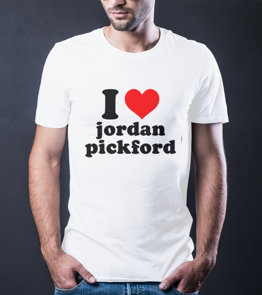 I Heart Jordan Pickford T-Shirt