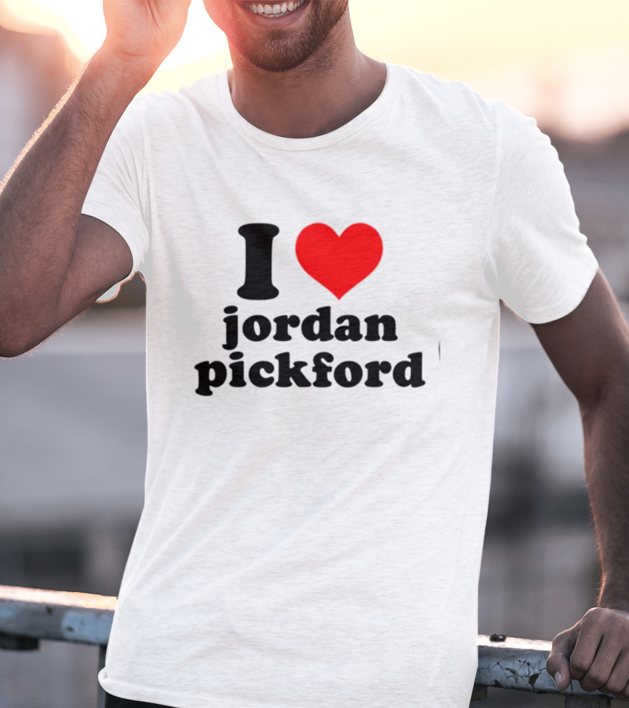 I Heart Jordan Pickford T-Shirt