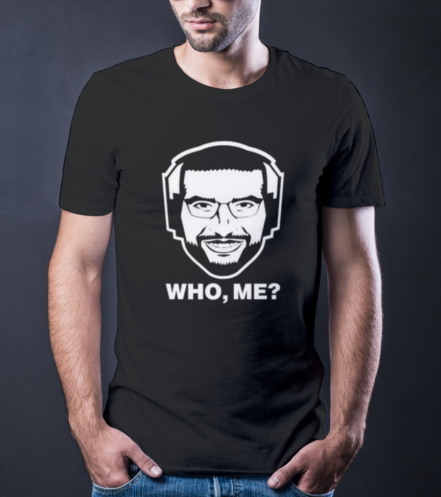 Who Me Ariel Helwani T-Shirt