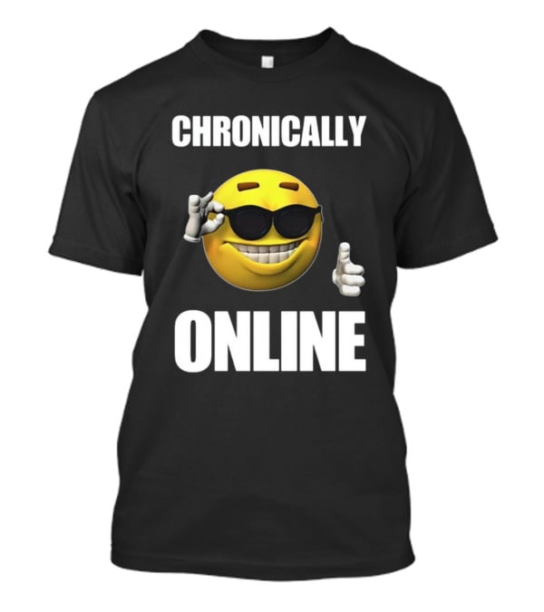 Chronically Online Cool Sunglasses Thumbs Up Emoji T-Shirt