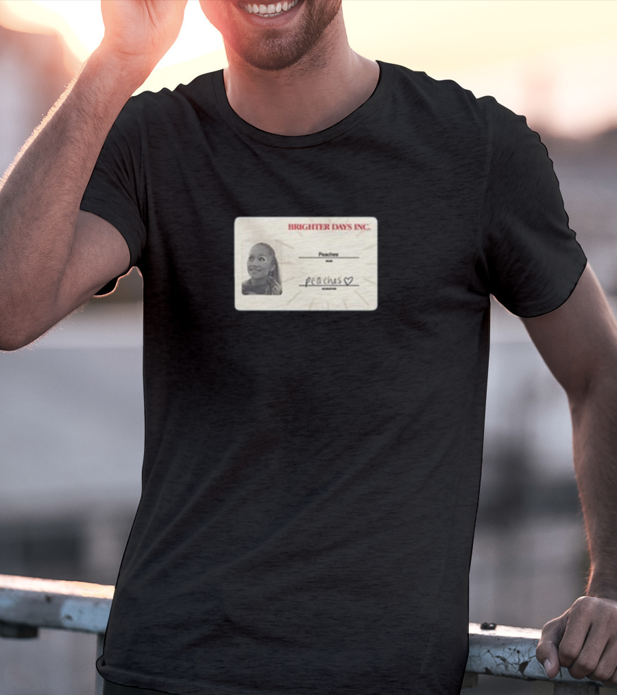 Brighter Days Inc Peaches Smiling Badge TeamAriana T-Shirt