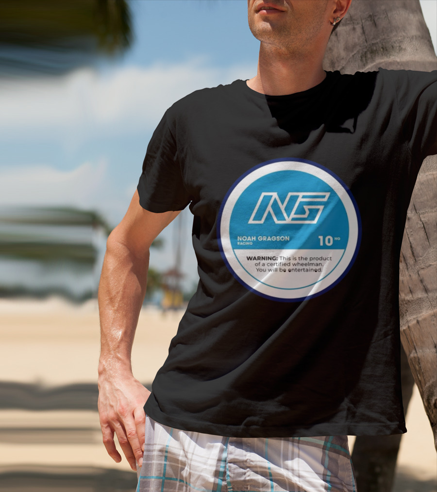 Noah Gragson Racing NG Certified Wheelman Warning You Will Be Entertained T-Shirt