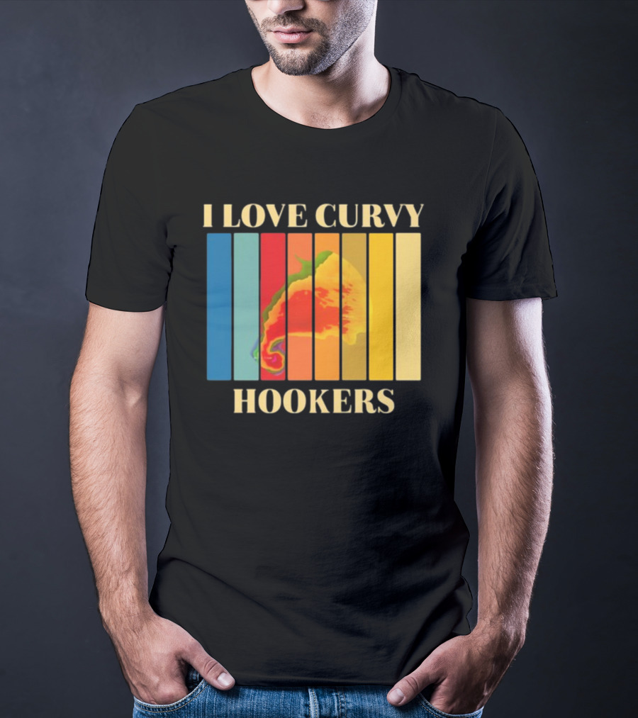 I Love Curvy Hookers Multicolored Abstract Stripes T-Shirt