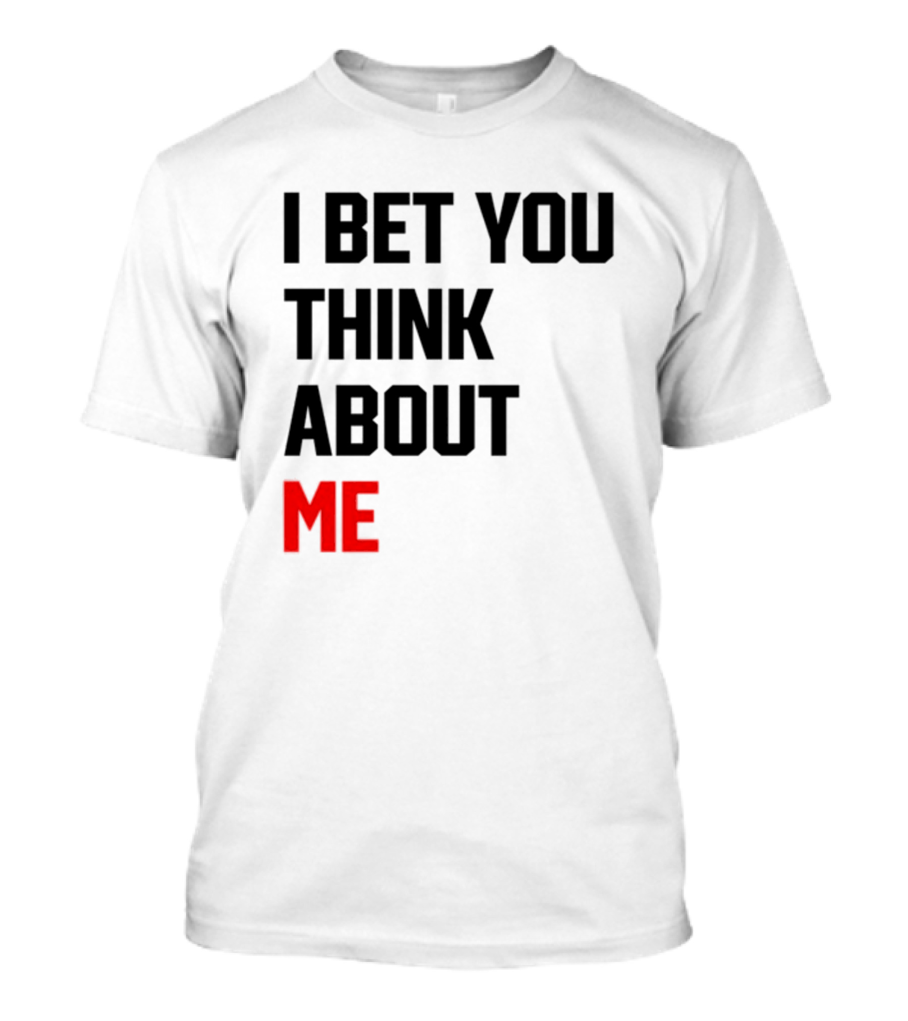 I Bet You Think About Me Taylor Swift Merchandise Song Lyrics T-Shirt