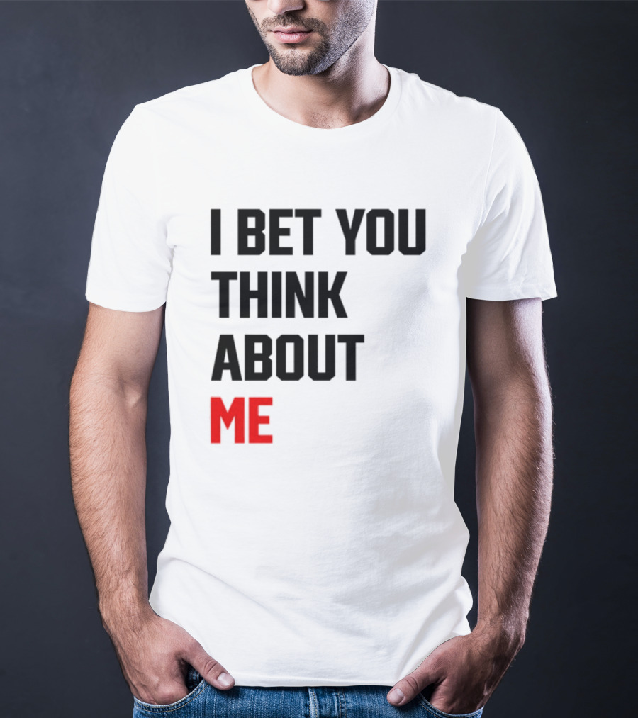 I Bet You Think About Me Taylor Swift Merchandise Song Lyrics T-Shirt