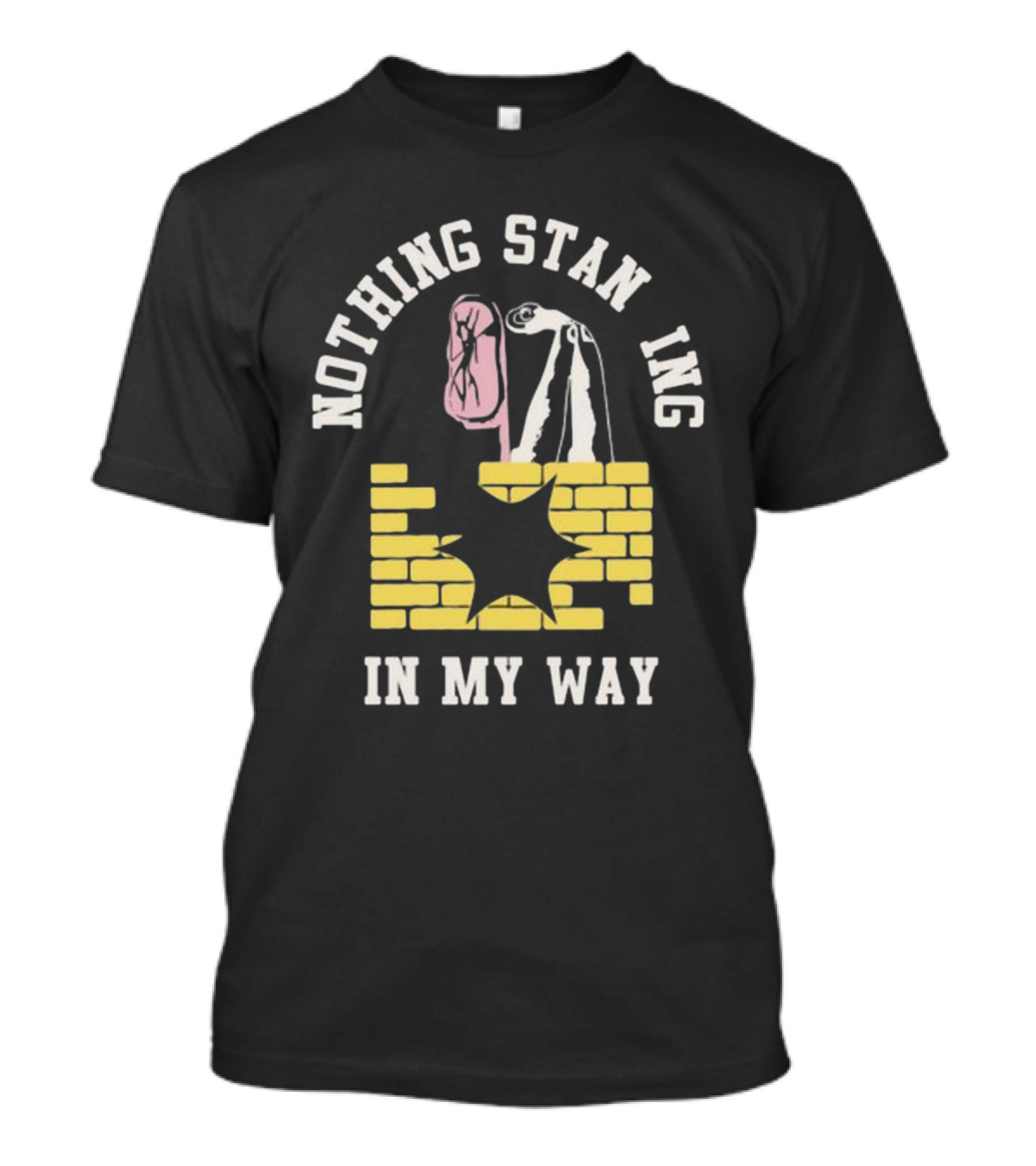 Nothing Standing In My Way Brick Wall Breakthrough T-Shirt