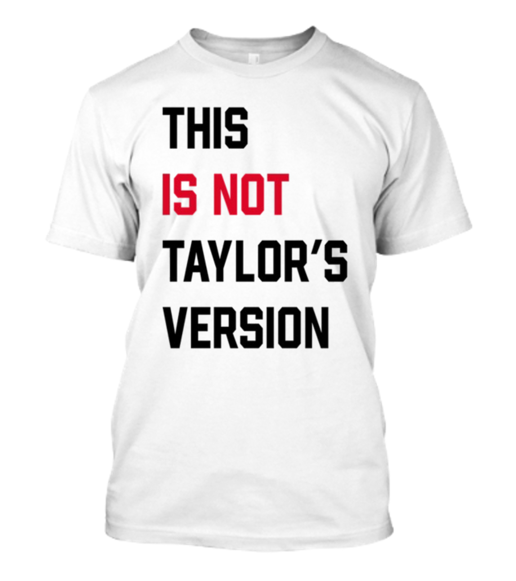 This Is Not Taylor's Version T-Shirt