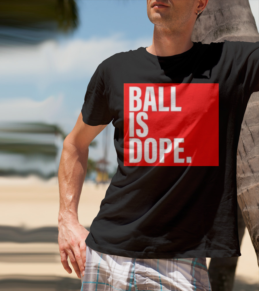 Arielle Chambers Ball Is Dope T-Shirt