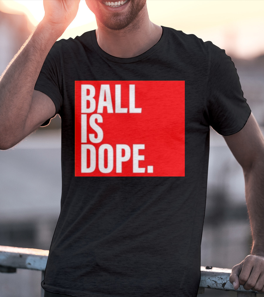 Arielle Chambers Ball Is Dope T-Shirt