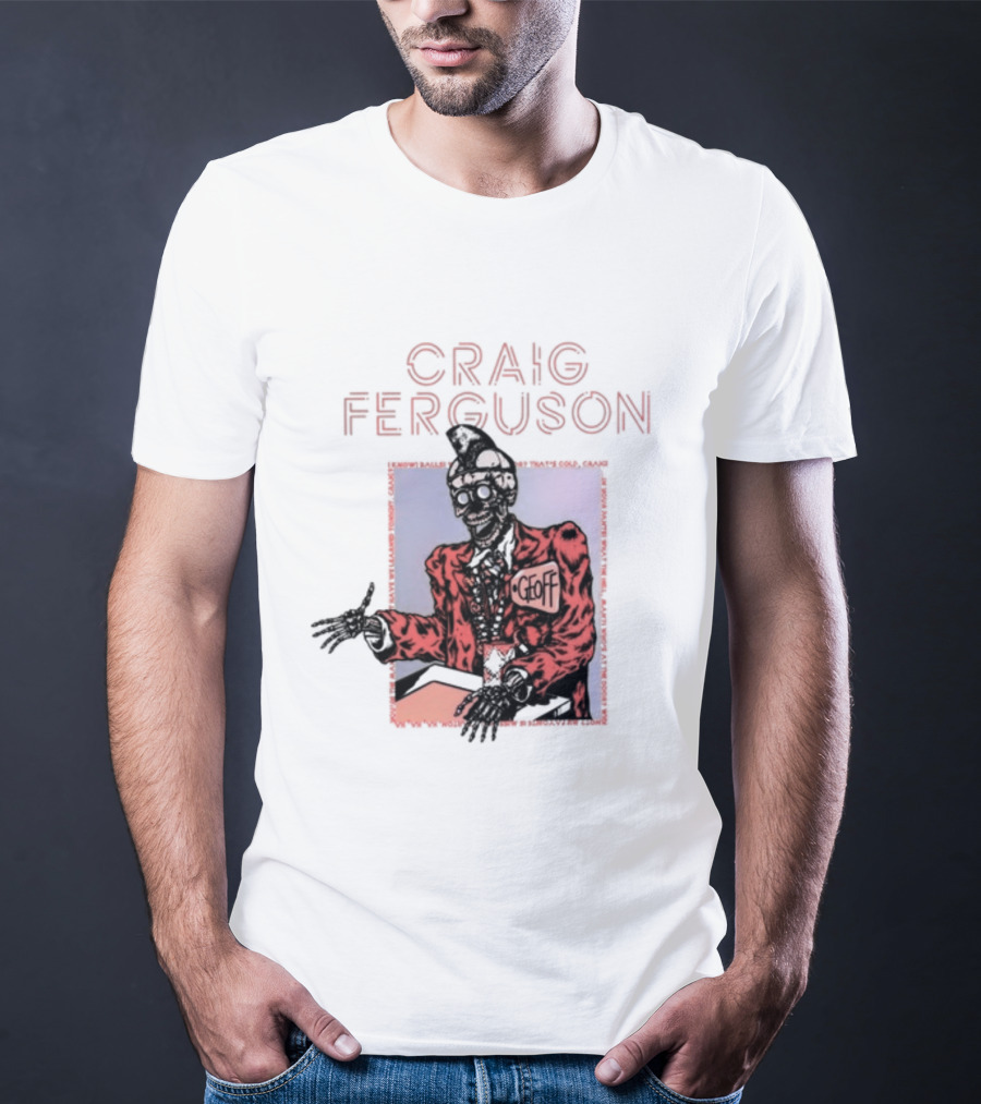 Craig Ferguson Geoff T-Shirt