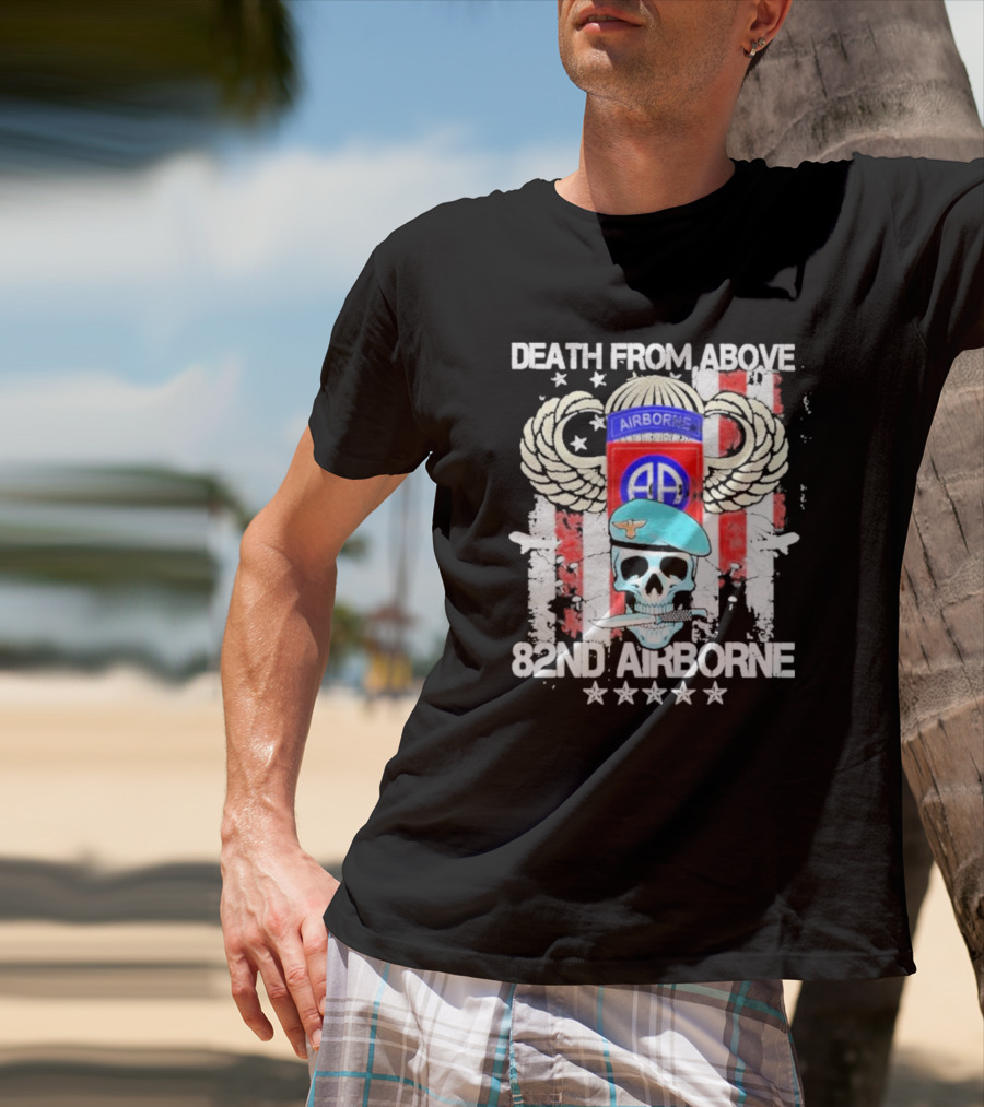 Death From Above Skull With Wings 82nd Airborne Paratrooper Badge And Stars T-Shirt