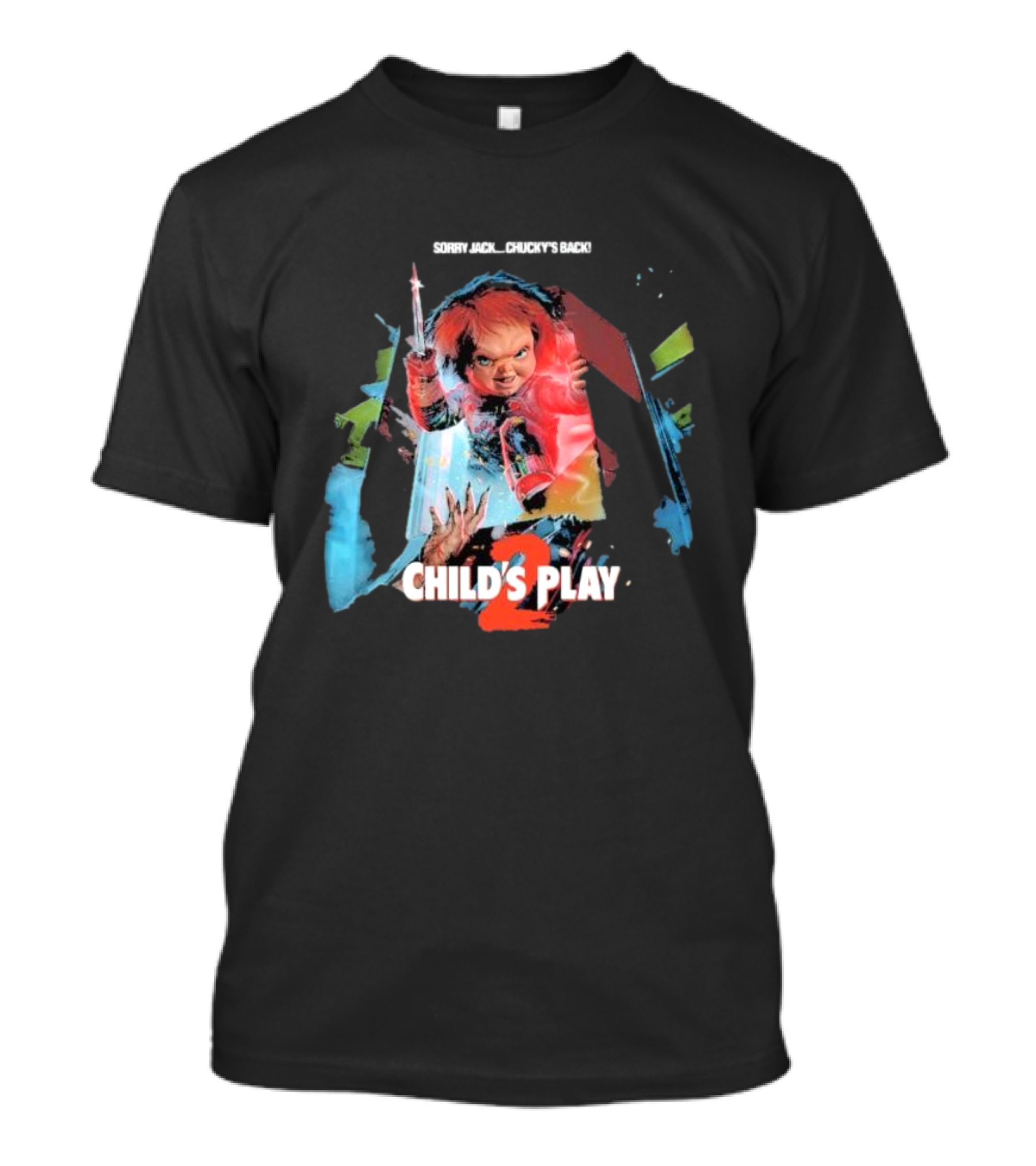 Sorry Jack Chucky’s Back Child’s Play 2 Horror T-Shirt