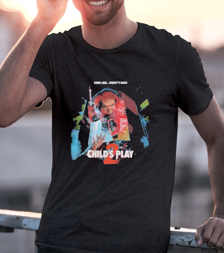 Sorry Jack Chucky’s Back Child’s Play 2 Horror T-Shirt