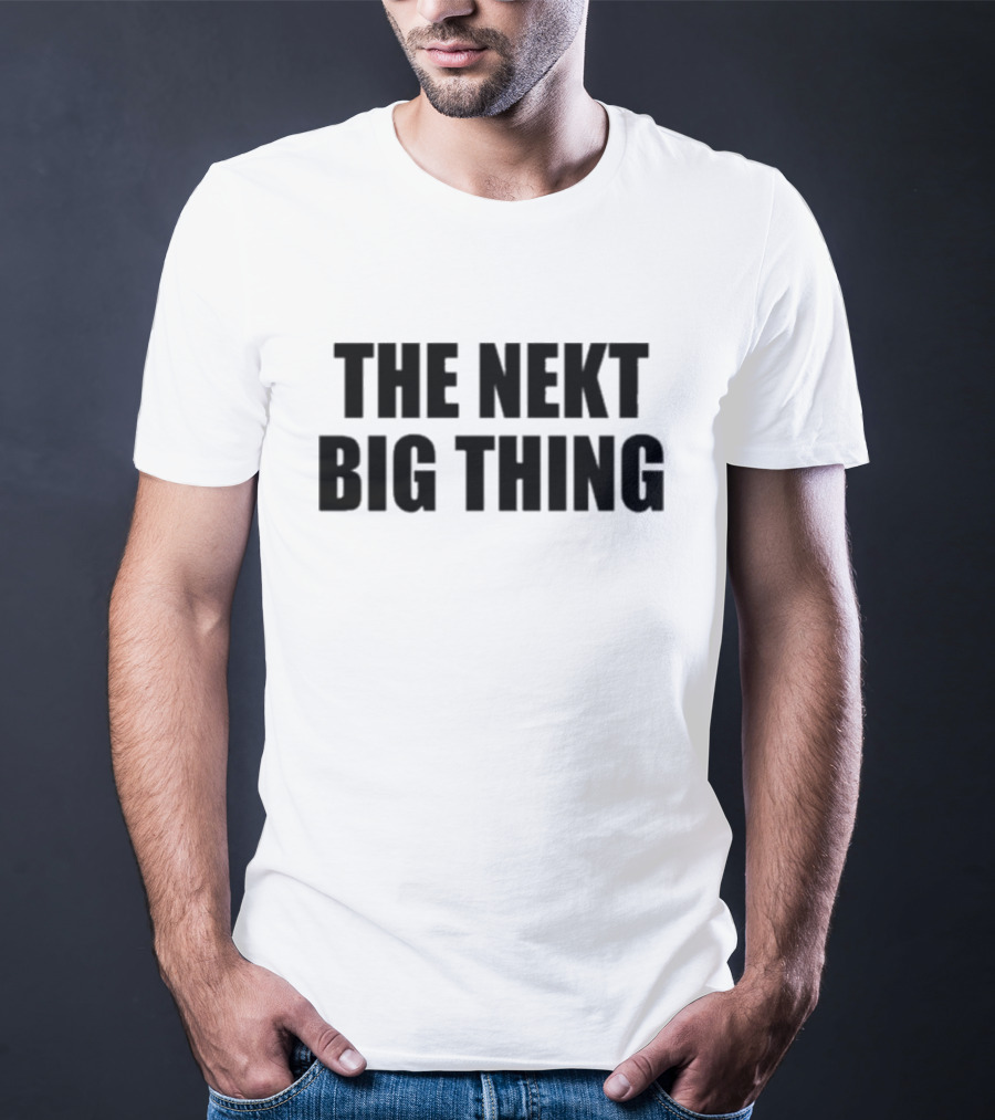 The Nekt Big Thing Bold Typography T-Shirt
