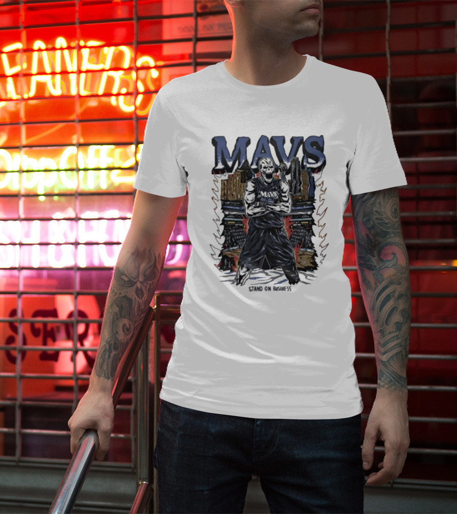 Mavs Standing On Business Standing On Numbers T-Shirt