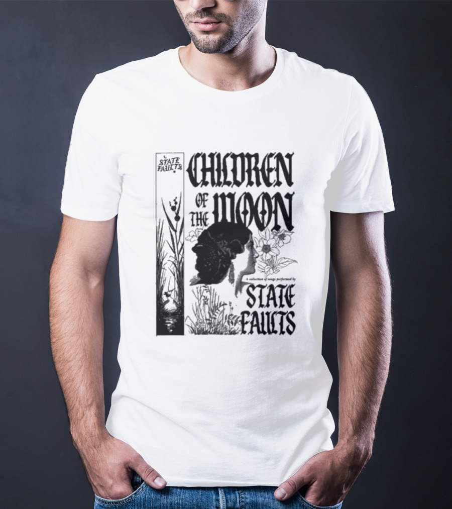 Children Of The Moon By State Faults T-Shirt