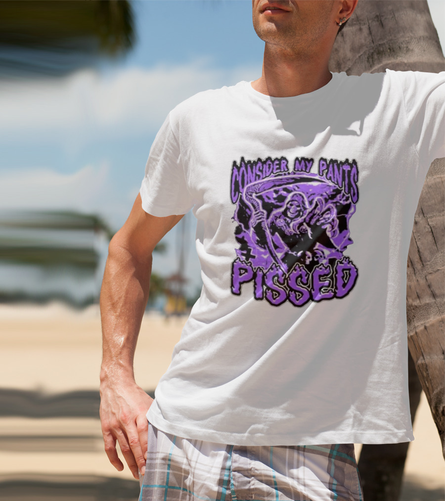 Consider My Pants Pissed Grim Reaper Halloween Horror T-Shirt