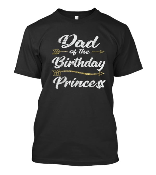 Dad Of The Birthday Princess Father Daddy Papa Men's T-Shirt