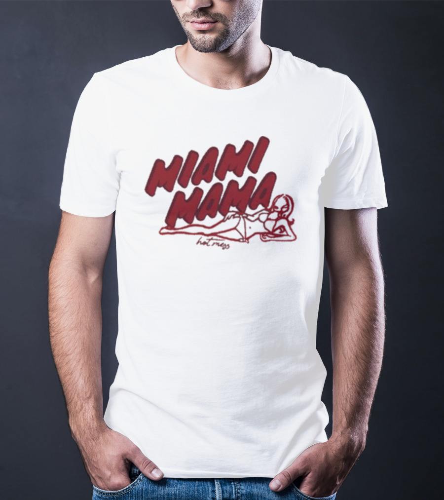 Miami Mama Mess With Alix Earle T-Shirt