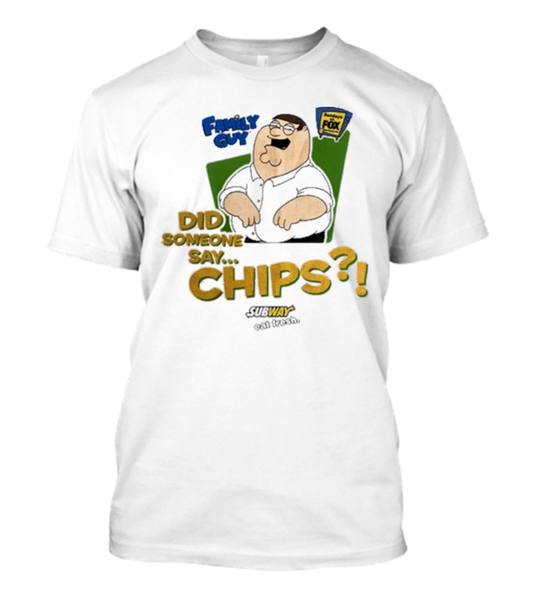 Family Guy Did Someone Say Chips Subway Animation Fox T-Shirt