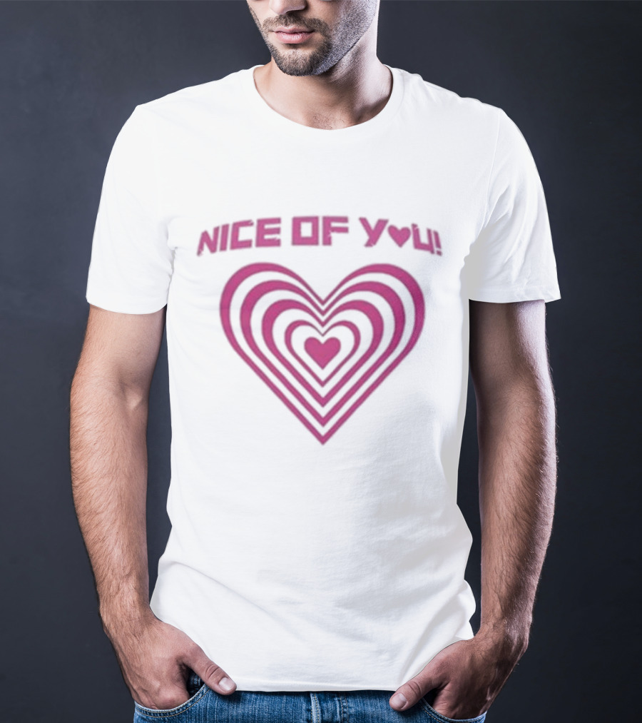 Nice Of You Katrina Stuart Heart T-Shirt