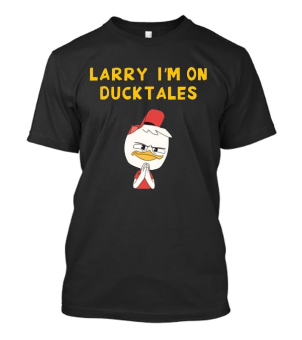 LARRY I'M ON DUCKTALES DUCK IN RED HAT T-Shirt