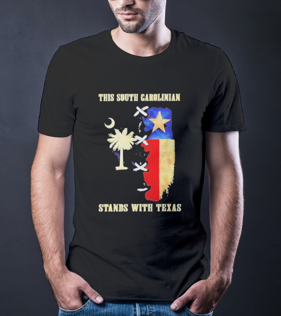 This South Carolinian Supports Unity With Texas Featuring State Symbols And Crescent Moon T-Shirt