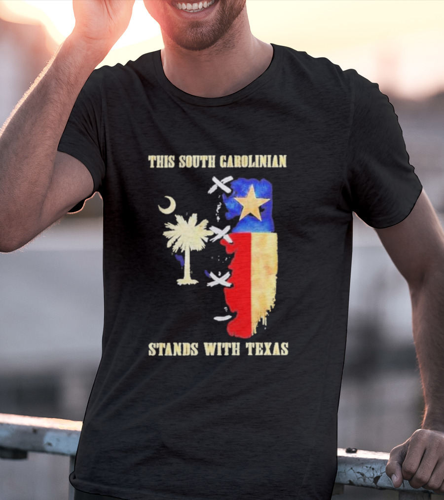 This South Carolinian Supports Unity With Texas Featuring State Symbols And Crescent Moon T-Shirt