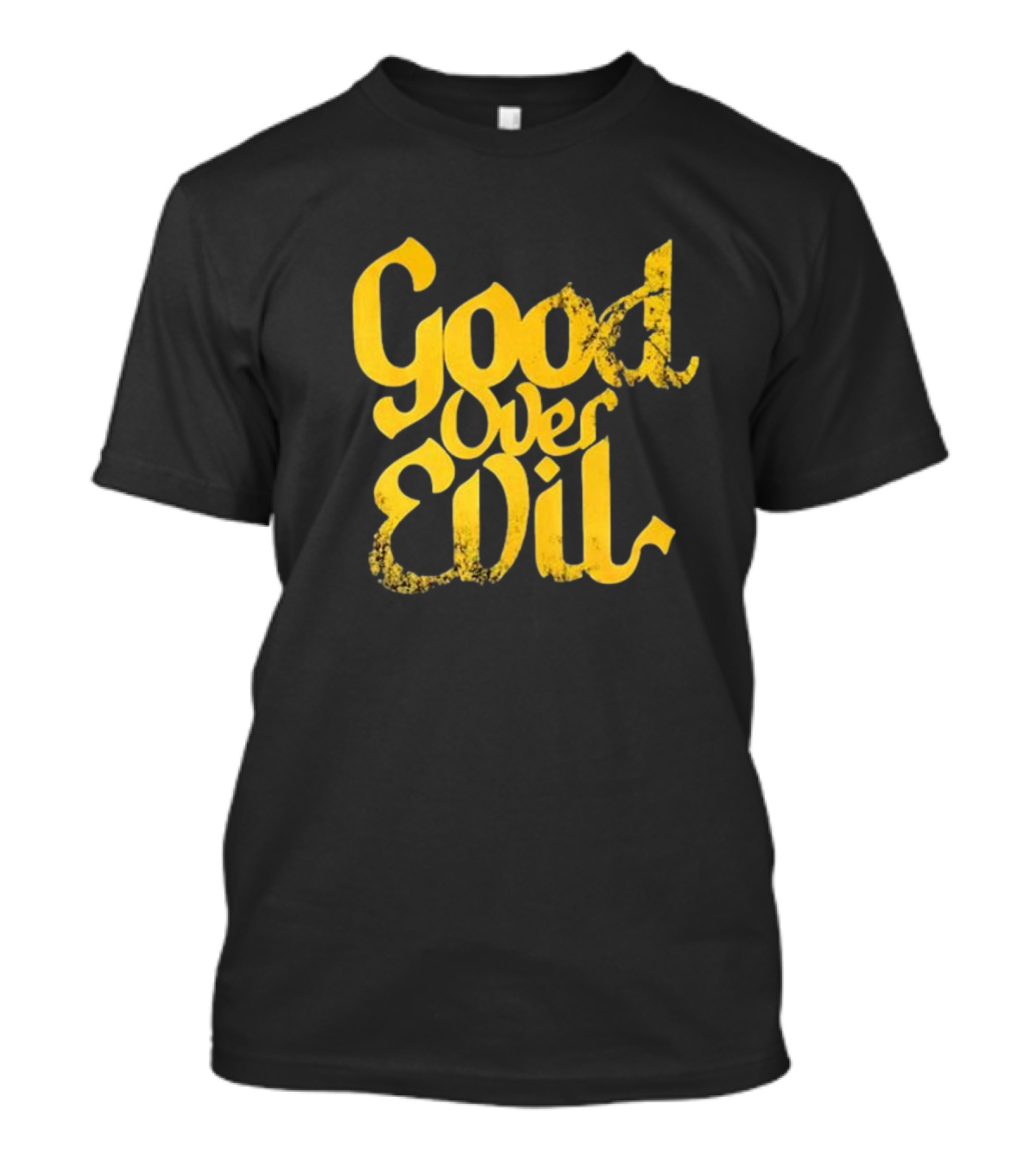 Good Over Evil Yellow Grunge Typography T-Shirt