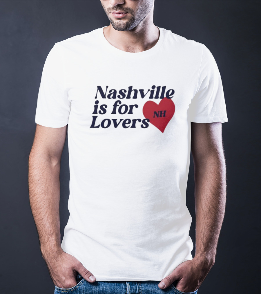 Nashville Is For Lovers NH Red Heart T-Shirt