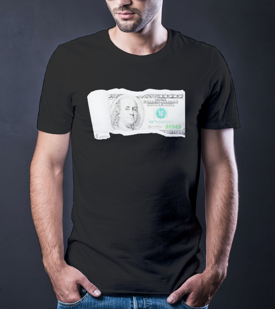 100 Dollars The United States Of America Benjamin Franklin T-Shirt