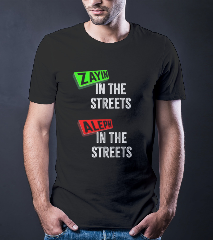 Zayin Aleph In The Streets T-Shirt