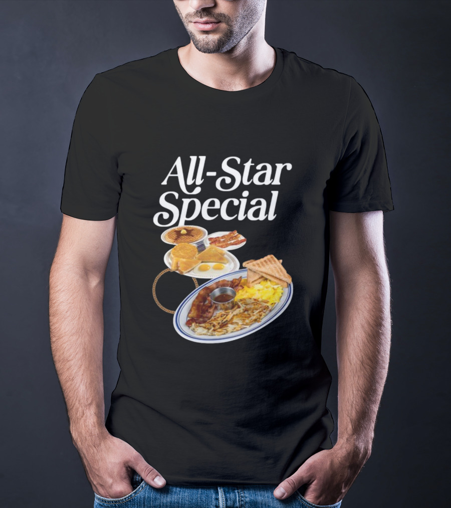 All Star Special Breakfast Eggs Pancakes Bacon Toast Waffles Hashbrowns T-Shirt