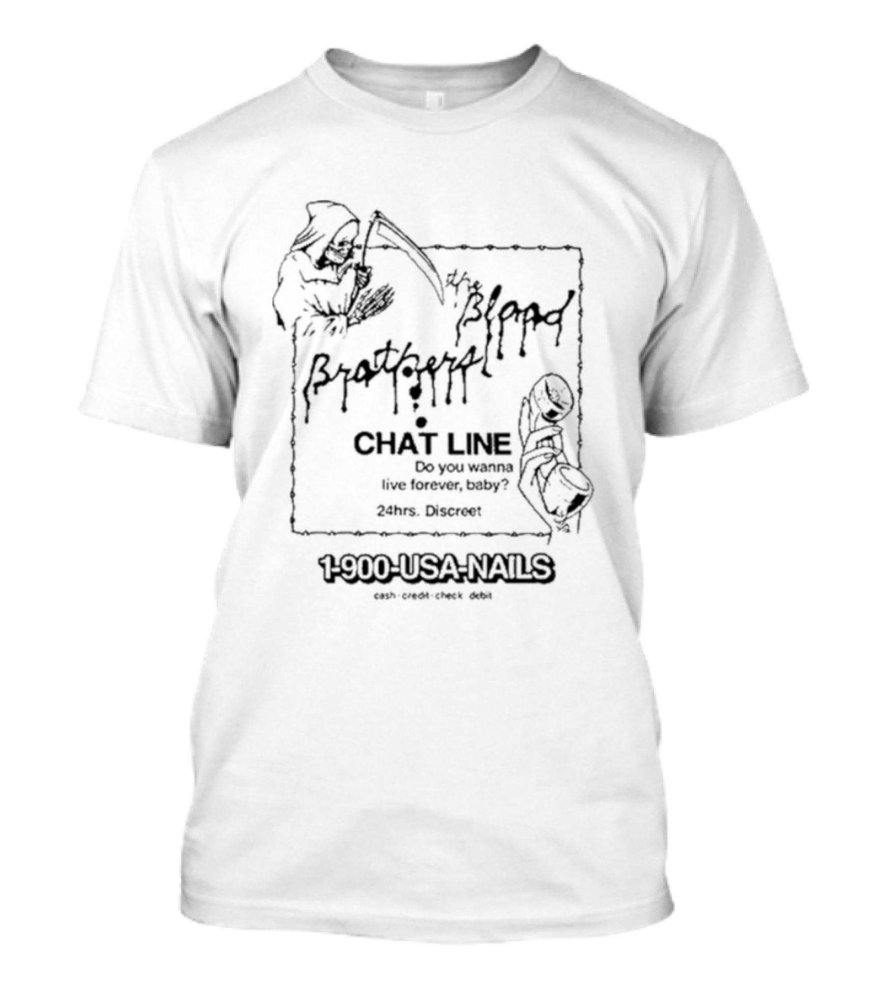 The Blood Brothers Chat Line 1-900-USA-NAILS 24hrs Discreet T-Shirt