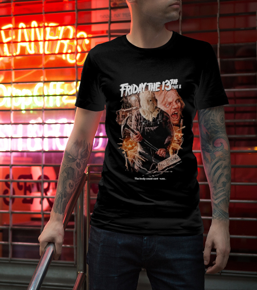 Friday The 13th Part II No Trespassing The Body Count Continues T-Shirt
