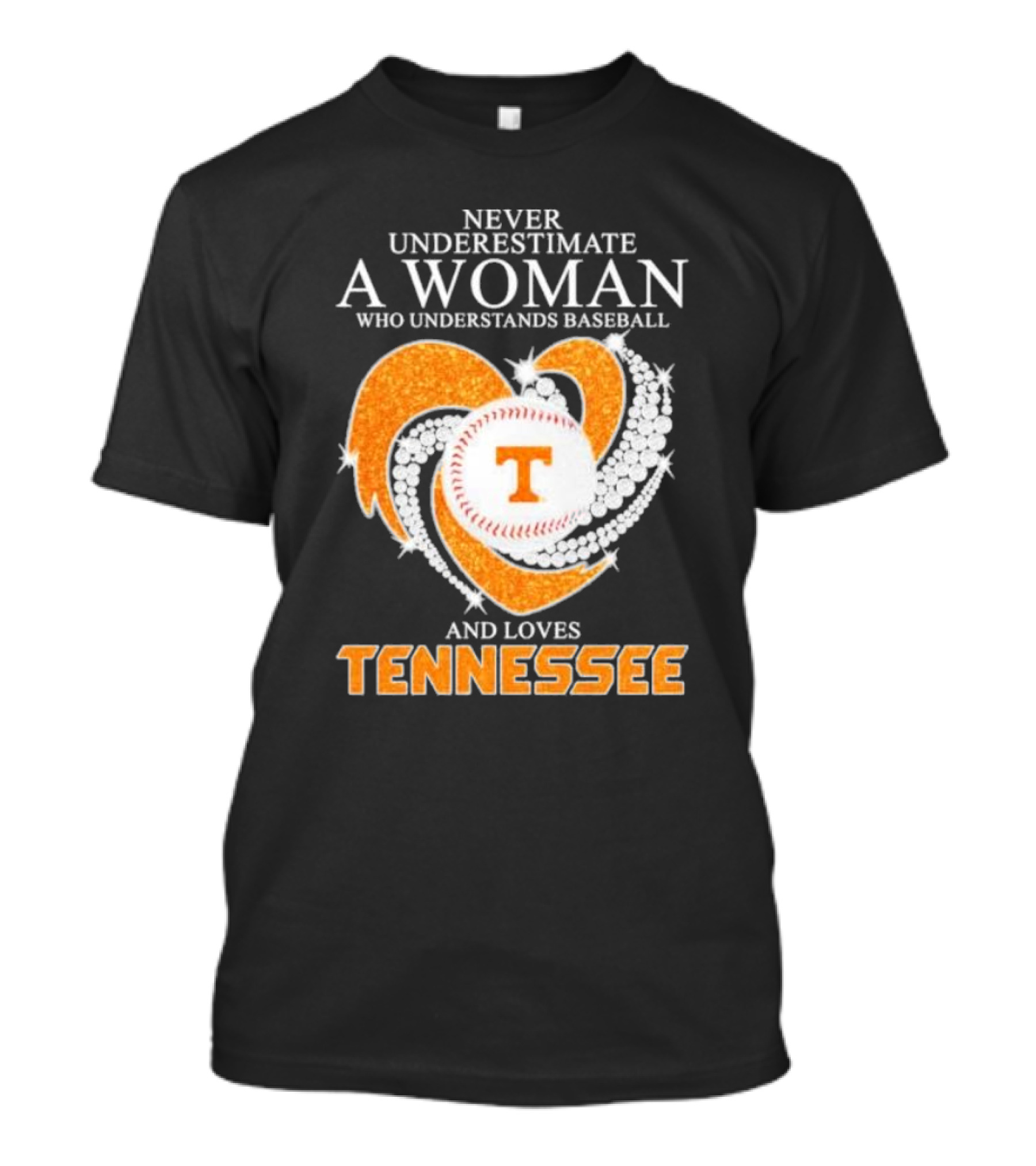 Never Underestimate A Woman Who Understands Baseball And Loves Tennessee Vols Heart Diamond T-Shirt