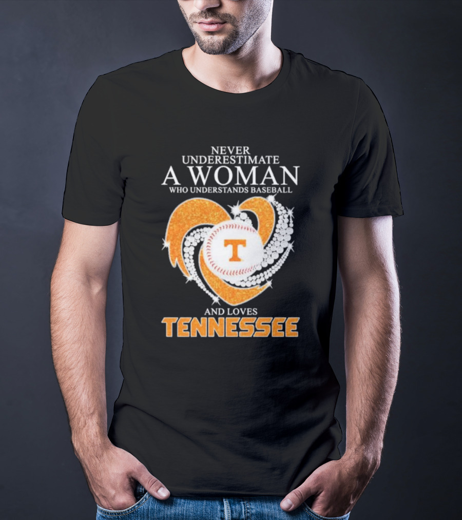 Never Underestimate A Woman Who Understands Baseball And Loves Tennessee Vols Heart Diamond T-Shirt
